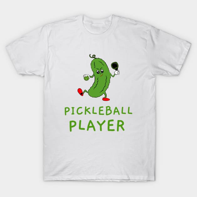 DILL Pickle Pickleball Player T-Shirt by SartorisArt1